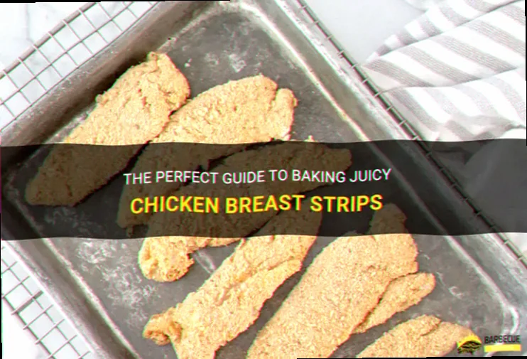 How long should chicken strips bake